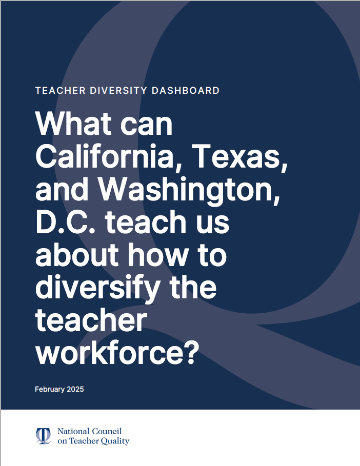 What can California, Texas, and Washington, D.C. teach us about how to diversify the teacher workforce?